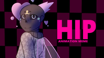HIP Animation Meme